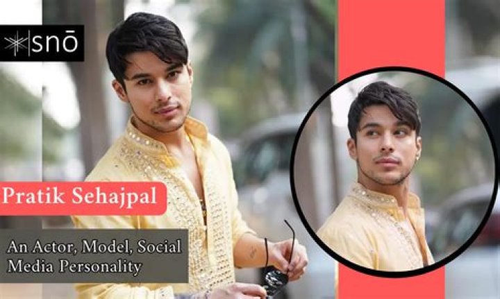 Pratik Sehajpal (Reality Star) Wiki, Bio, Age, Height, Weight, GF, Net Worth, Facts