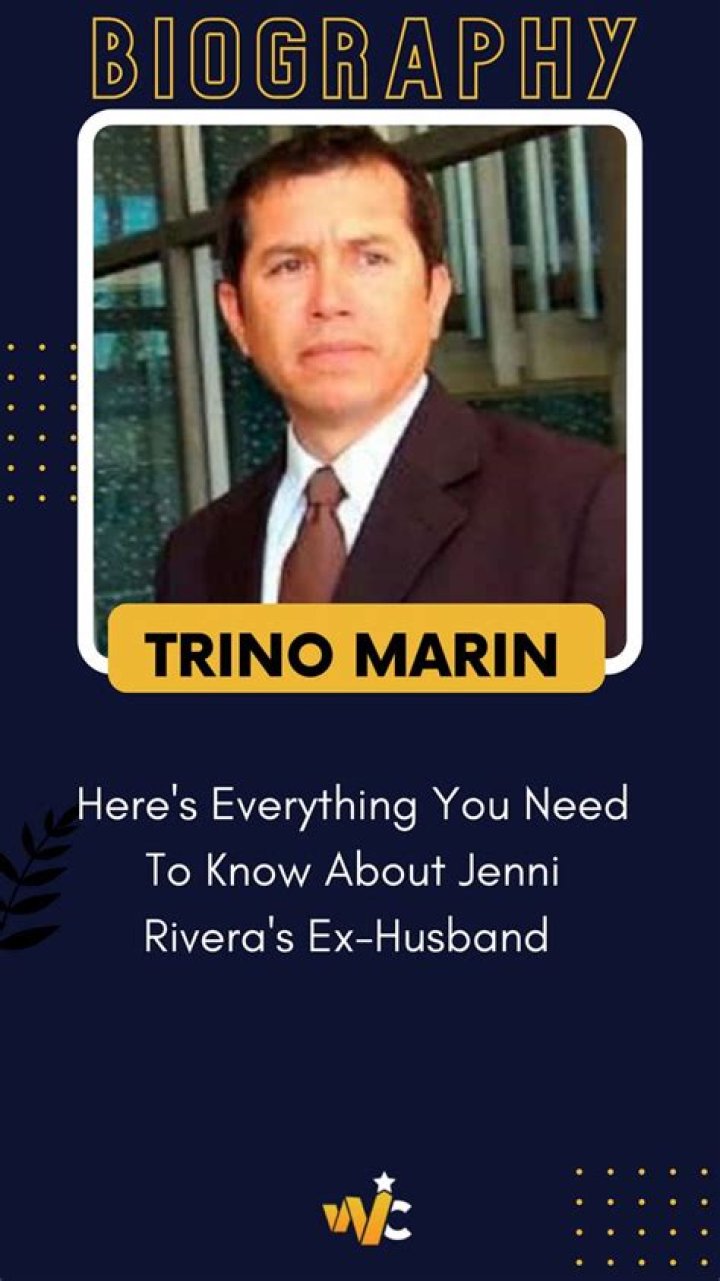 Trino Marin (Jenni Rivera Ex-Husband) Wiki, Bio, Age, Height, Weight, Wife, Net Worth, Children, Facts